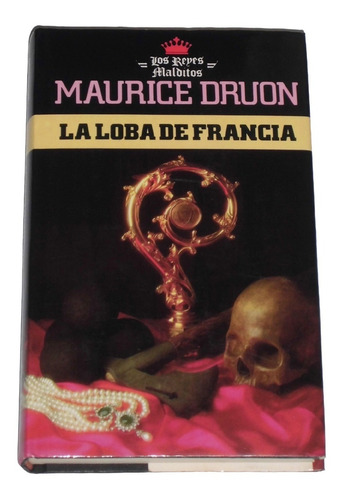 La Loba De Francia / Maurice Druon