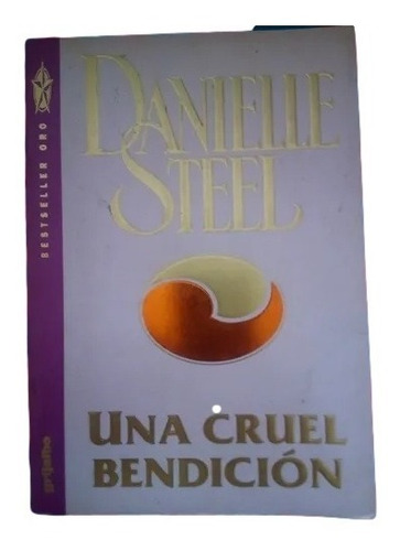 Una Cruel Bendición Danielle Steel R4