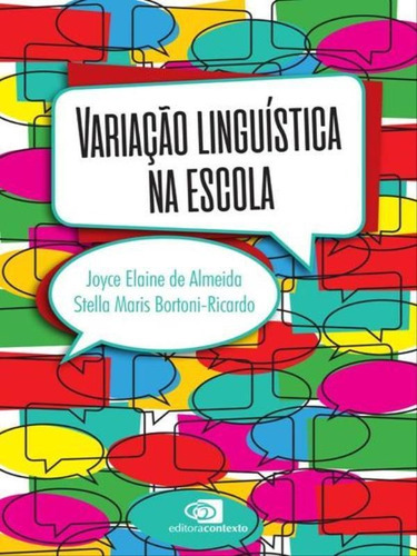 Variação Linguística Na Escola, De Alvares, Aline / Espozetti, Álida Laryssa / Oliveira, Eliane De Moura. Editora Contexto Universitario, Capa Mole Em Português