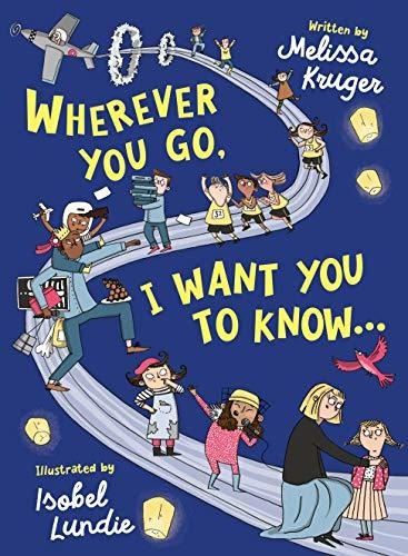 Book : Wherever You Go, I Want You To Know...: (beautiful..