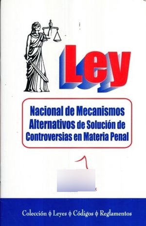 Ley Nacional De Mecanismos Alternativos De Solucion De Contr