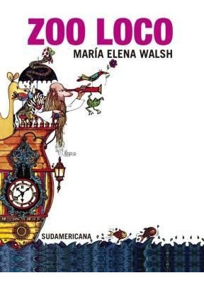 Libro Zoo Loco-edicion Vintage De María Elena Walsh Sudameri