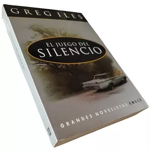 Libro El Juego Del Silencio. Greg Iles