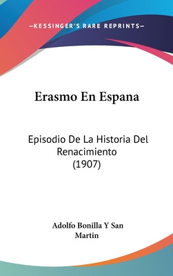 Libro Erasmo En Espana: Episodio De La Historia Del Renac...