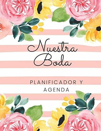 Nuestra Boda Planificador Y Agenda: Organizador Y Agenda Par