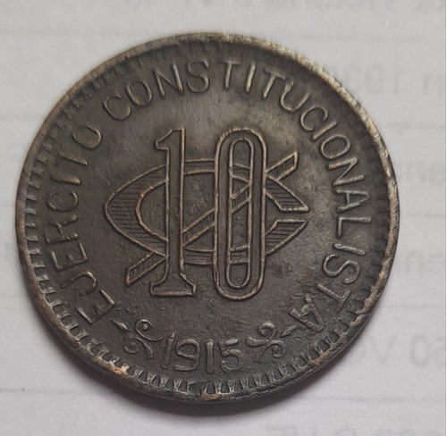 Moneda 10 Centavos, Revolucion Mexicana, Año 1915.