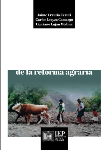 Libro: Ayacucho: Idas Y Vueltas De La Reforma Agraria (perú 