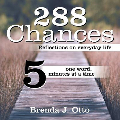 Libro 288 Chances: Reflections On Everyday Life, One Word...