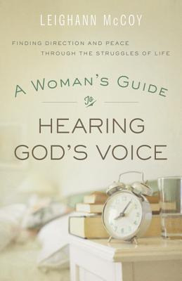 Libro A Woman's Guide To Hearing God's Voice - Leighann M...