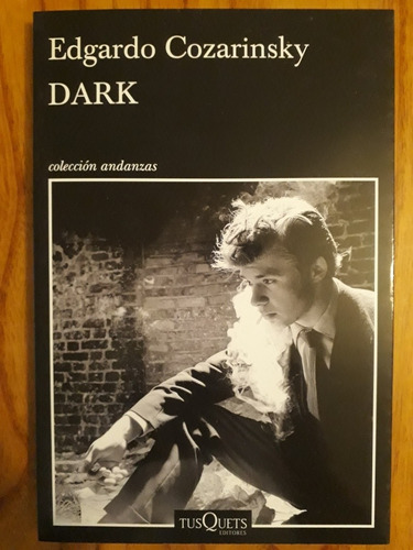 Dark - Edgardo Cozarinsky - Nuevo 