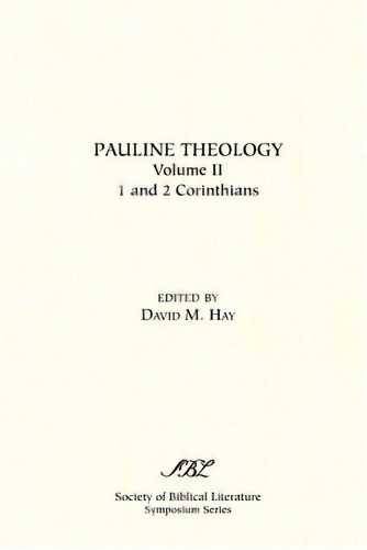 Pauline Theology, De Hay, David M.. Editorial Soc Of Biblical Literature, Tapa Blanda En Inglés