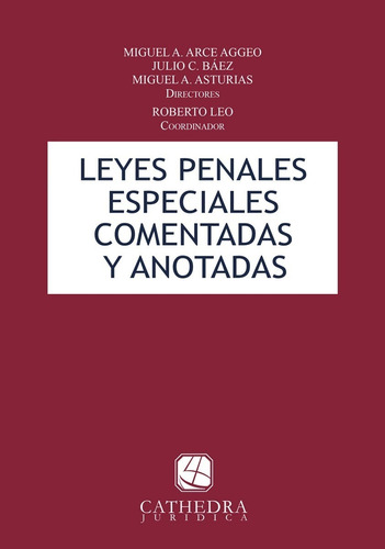 Leyes Penales Especiales - Arce Aggeo, Báez, Asturias, Leo