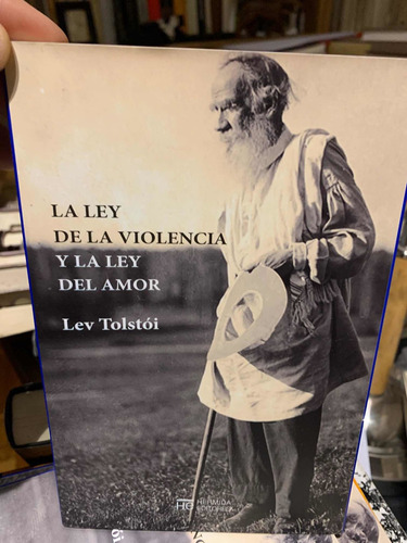 La Ley De La Violencia Y La Ley Del Amor. Leon Tolstoi