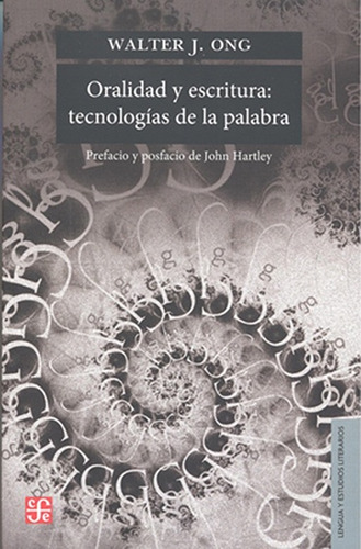 Oralidad Y Escritura: Tecnologias De La Palabra - Walter Ong