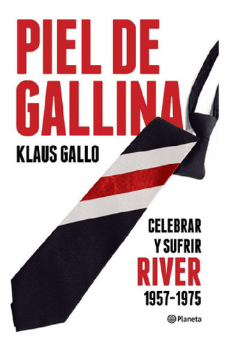 Libro - Piel De Gallina - Klaus Gallo - Pla - Libro