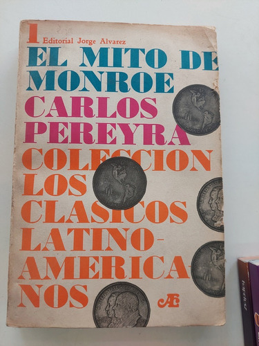 El Mito De Monroe - Carlos Pereyra