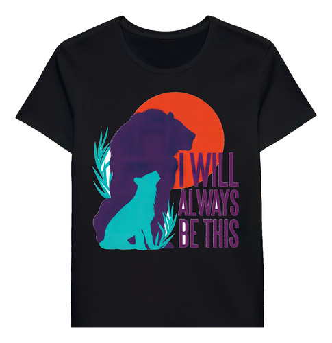 Remera I Will Be Always This T Shirt For Kids And A 97035616