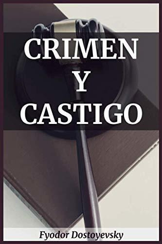 Crimen Y Castigo - (spanish Version) Crime And..., De Dostoyevsky, Fyodor. Editorial Independently Published En Español