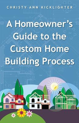 Libro A Homeowner's Guide To The Custom Home Building Pro...