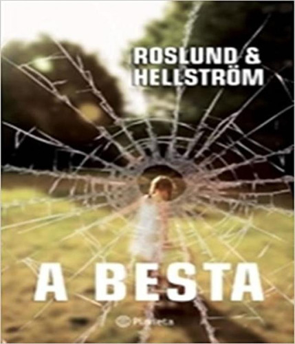 A Besta, De Hellstrom, Roslund. Editora Planeta, Capa Mole Em Português