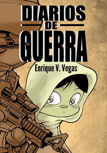 Libro Diarios De Guerra - Enrique Vegas