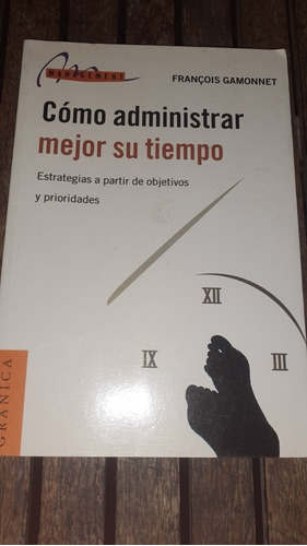 Como Administrar Mejor Su Tiempo Gamonnet Ap