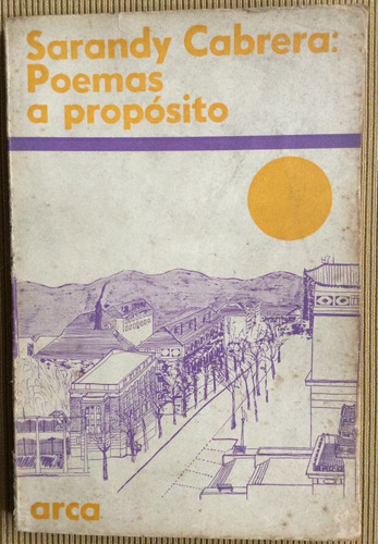 Poemas A Propósito - Sarandy Cabrera - Poesía Uruguaya