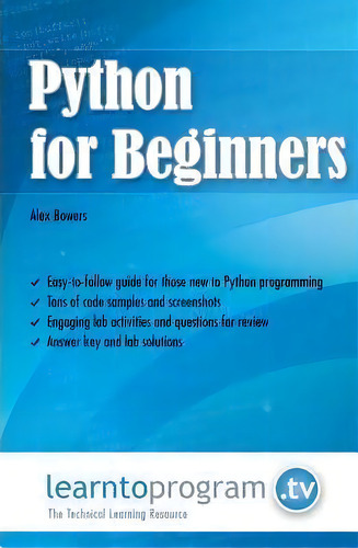 Python For Beginners, De Mr Alex Bowers. Editorial Learntoprogram Incorporated, Tapa Blanda En Inglés