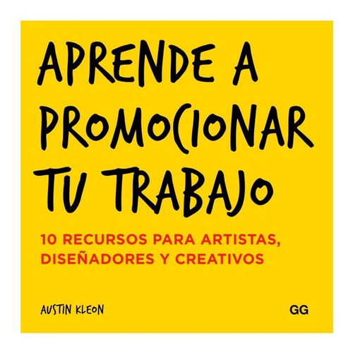 Aprende A Promocionar Tu Trabajo - Austin Kleon