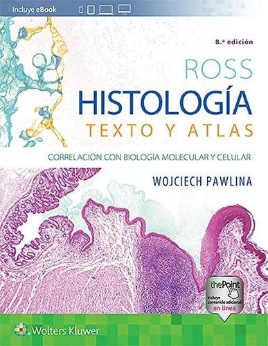 Imagen 1 de 1 de Libro: Ross. Histología: Texto Y Atlas C84