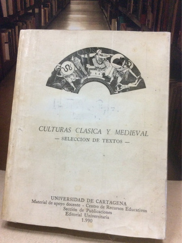 Culturas Clásica Y Medieval -  Universidad De Cartagena 