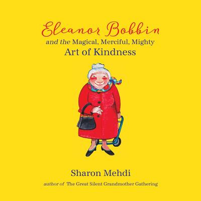 Libro Eleanor Bobbin And The Magical, Merciful, Mighty Ar...