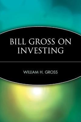 Libro Bill Gross On Investing - William H. Gross