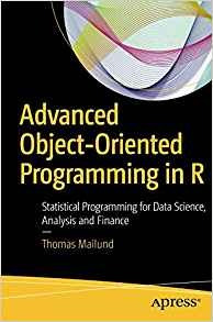 Advanced Objectoriented Programming In R Statistical Program