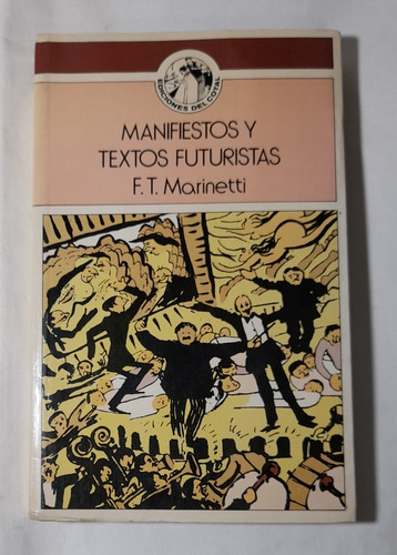 Manifiestos Y Textos Futuristas F. T. Marinetti Vanguardias