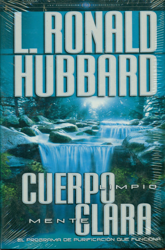 Cuerpo Limpio Mente Clara / L. Ronald Hubbard