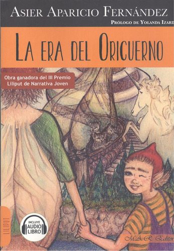 La Era Del Oricuerno Aparicio Fernandez, Asier Mar Editores