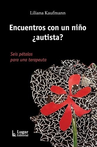 Libro Encuentros Con Un Ni/o Autista? De Liliana Kaufman