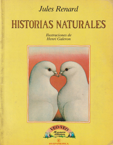 Historias Naturales, Jules Renard.  Mi 1ª Biblioteca Veo Veo