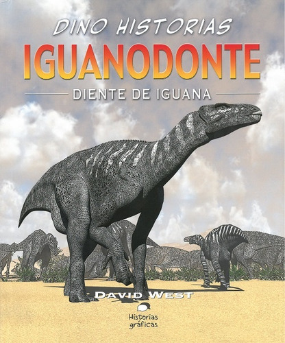 Iguanodonte. Diente De Iguana. Dino Historias - Varios Autor
