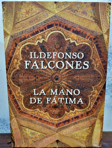 La Mano De Fátima- Ildefonso Falcones