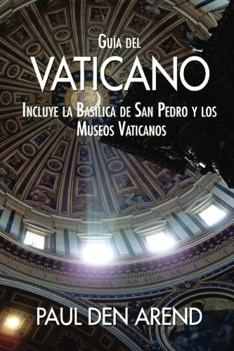 Libro : Guia Del Vaticano: Incluye La Basilica De San Ped...