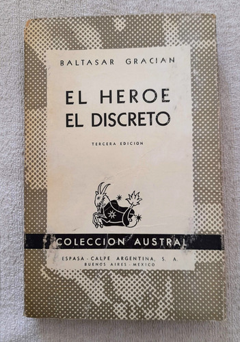 El Héroe El Discreto - Baltasar Gracián - Colección Austral