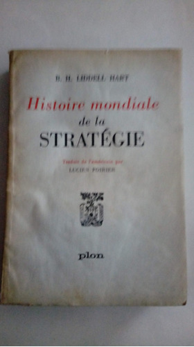 Histoire Mondiale De La Stratégie Liddell Hart 1962