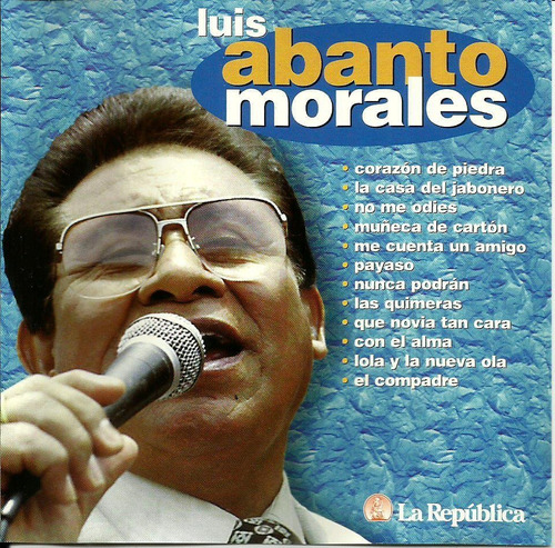 Música Criolla - Luis Abanto Morales 1999 España