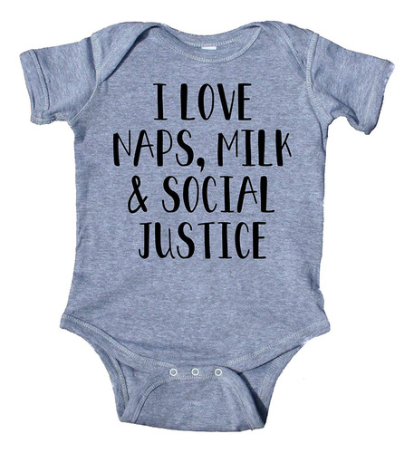 Gkrepps I Love Naps Milk And Social Justice Baby Onesie Fem.