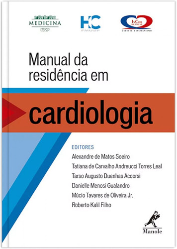 Manual da residência em cardiologia: HC FMUSP, de Soeiro, Alexandre de Matos. Editora Manole LTDA, capa mole em português, 2016