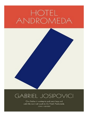 Hotel Andromeda (paperback) - Gabriel Josipovici. Ew04