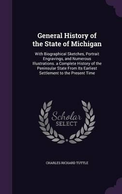 Libro General History Of The State Of Michigan - Charles ...