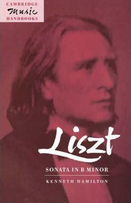 Libro Cambridge Music Handbooks: Liszt: Sonata In B Minor...